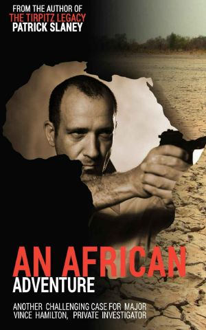 [Major Vince Hamilton Investigation 04] • An African Adventure